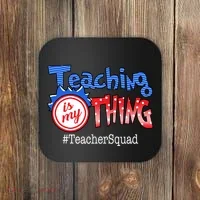 Teaching Is My Thing TeacherSquad Coaster thumb 0