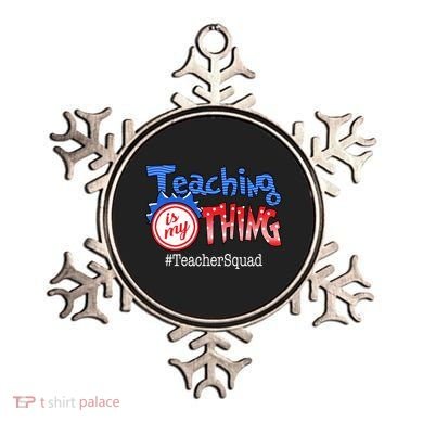 Teaching Is My Thing TeacherSquad Ornament