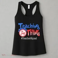 Teaching Is My Thing TeacherSquad Women's Tank Top thumb 3