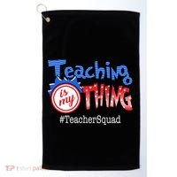 Teaching Is My Thing TeacherSquad Golf Towel thumb 0