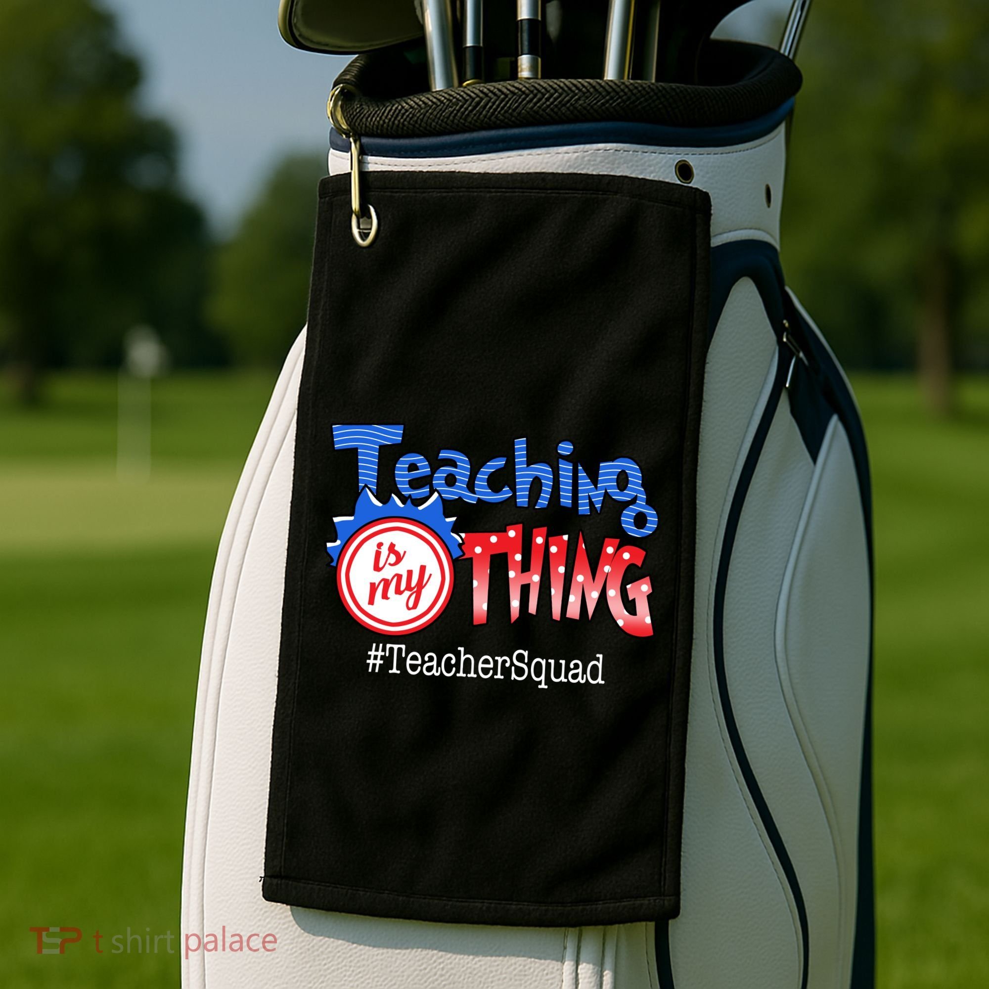 Teaching Is My Thing TeacherSquad Golf Towel