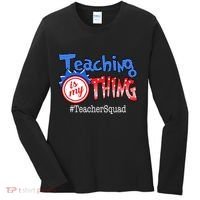 Teaching Is My Thing TeacherSquad Women's Long Sleeve Shirt thumb 0