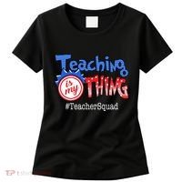 Teaching Is My Thing TeacherSquad Women's T-Shirt thumb 0