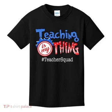 Teaching Is My Thing TeacherSquad Kids T-Shirt