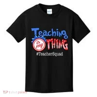 Teaching Is My Thing TeacherSquad Kids T-Shirt thumb 0