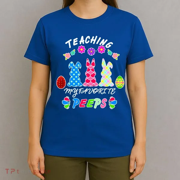 Teaching My Favorite Peeps Cute Easter Bunnies T-Shirt