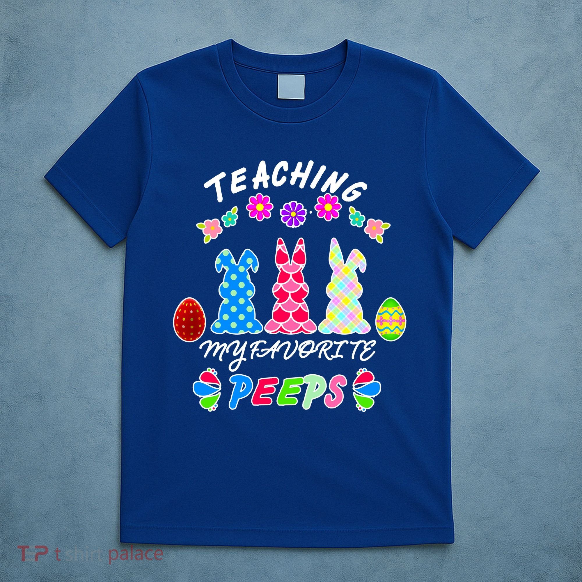 Teaching My Favorite Peeps Cute Easter Bunnies T-Shirt