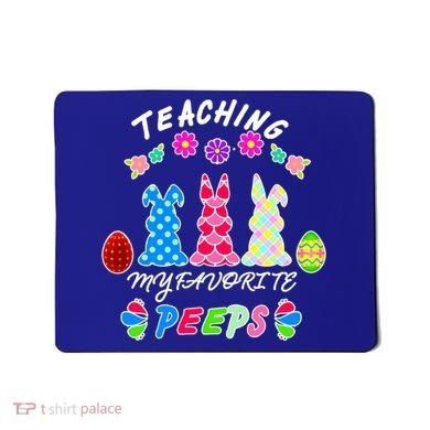 Teaching My Favorite Peeps Cute Easter Bunnies Mousepad