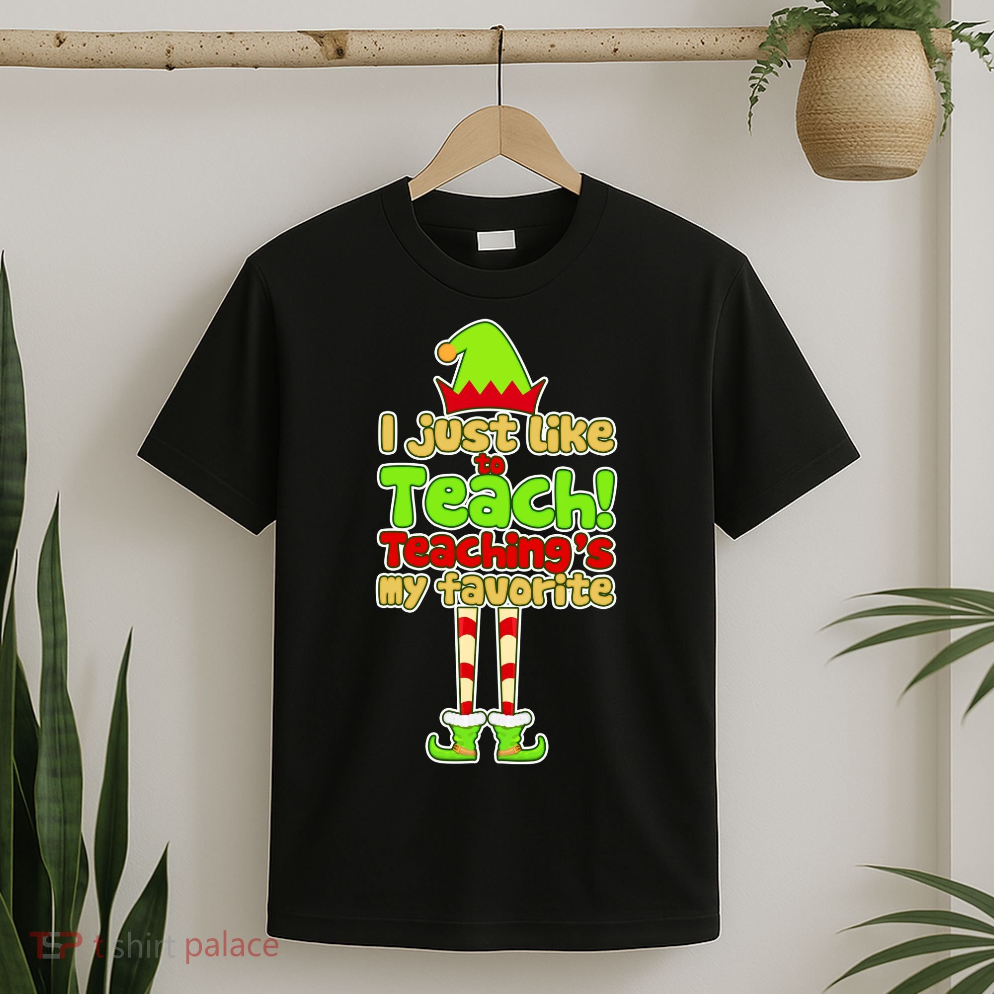 Teaching's My Favorite Elf  T-Shirt