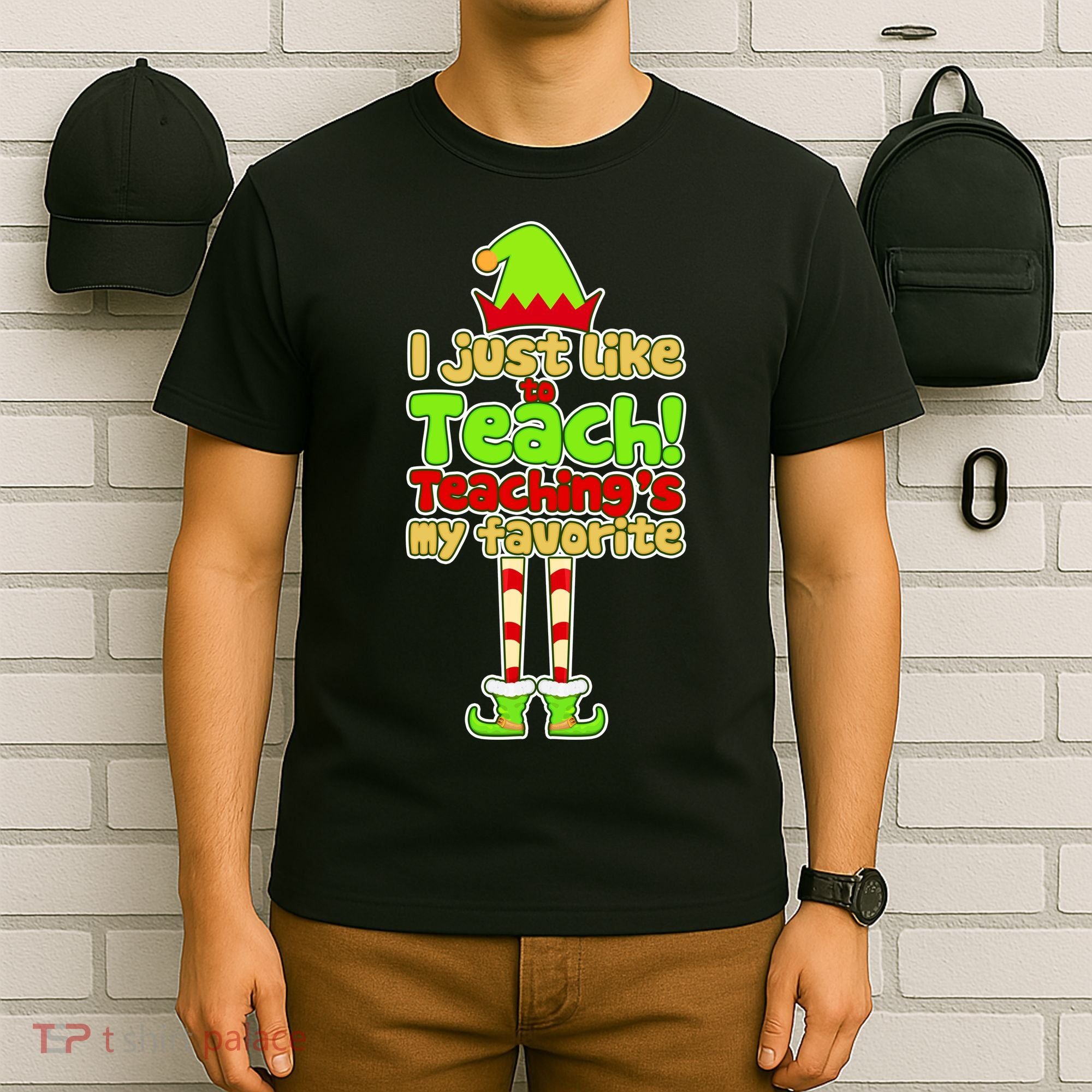 Teaching's My Favorite Elf  T-Shirt