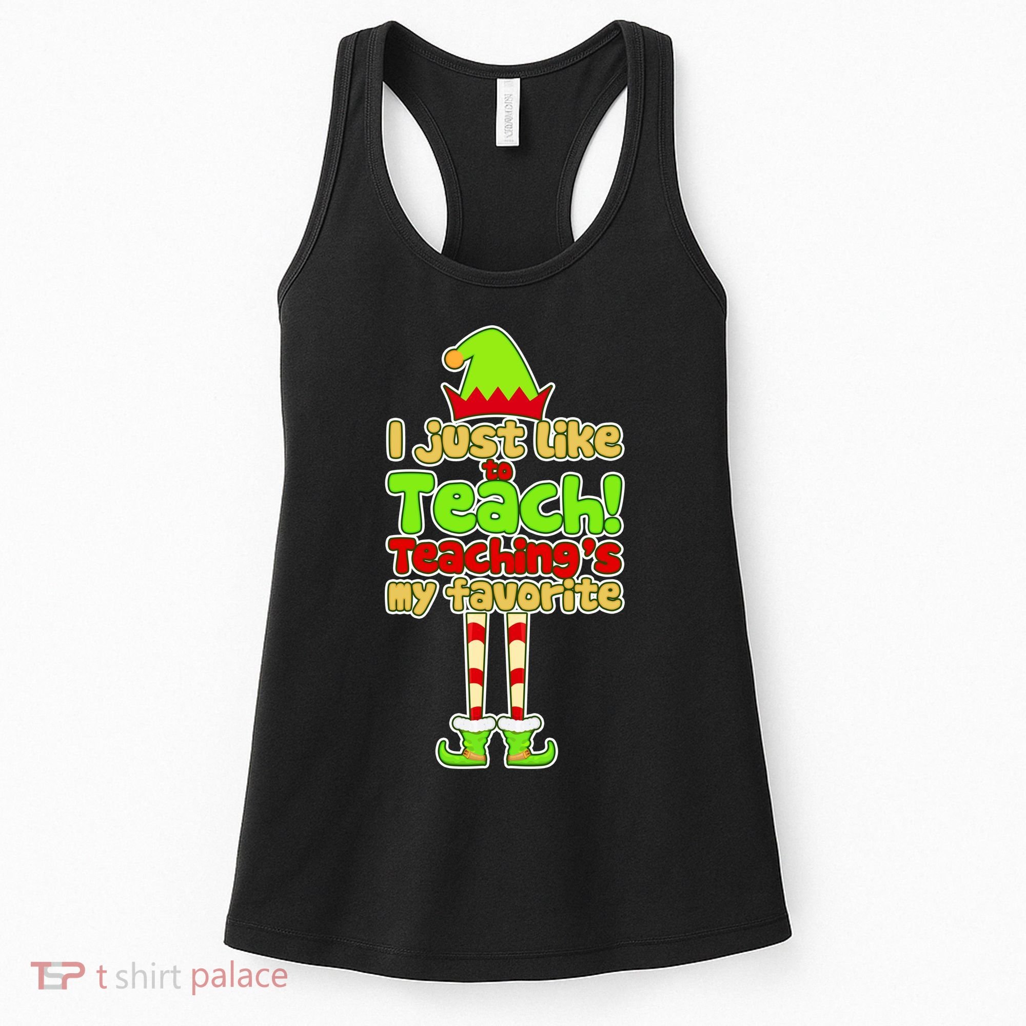 Teaching's My Favorite Elf  Women's Tank Top