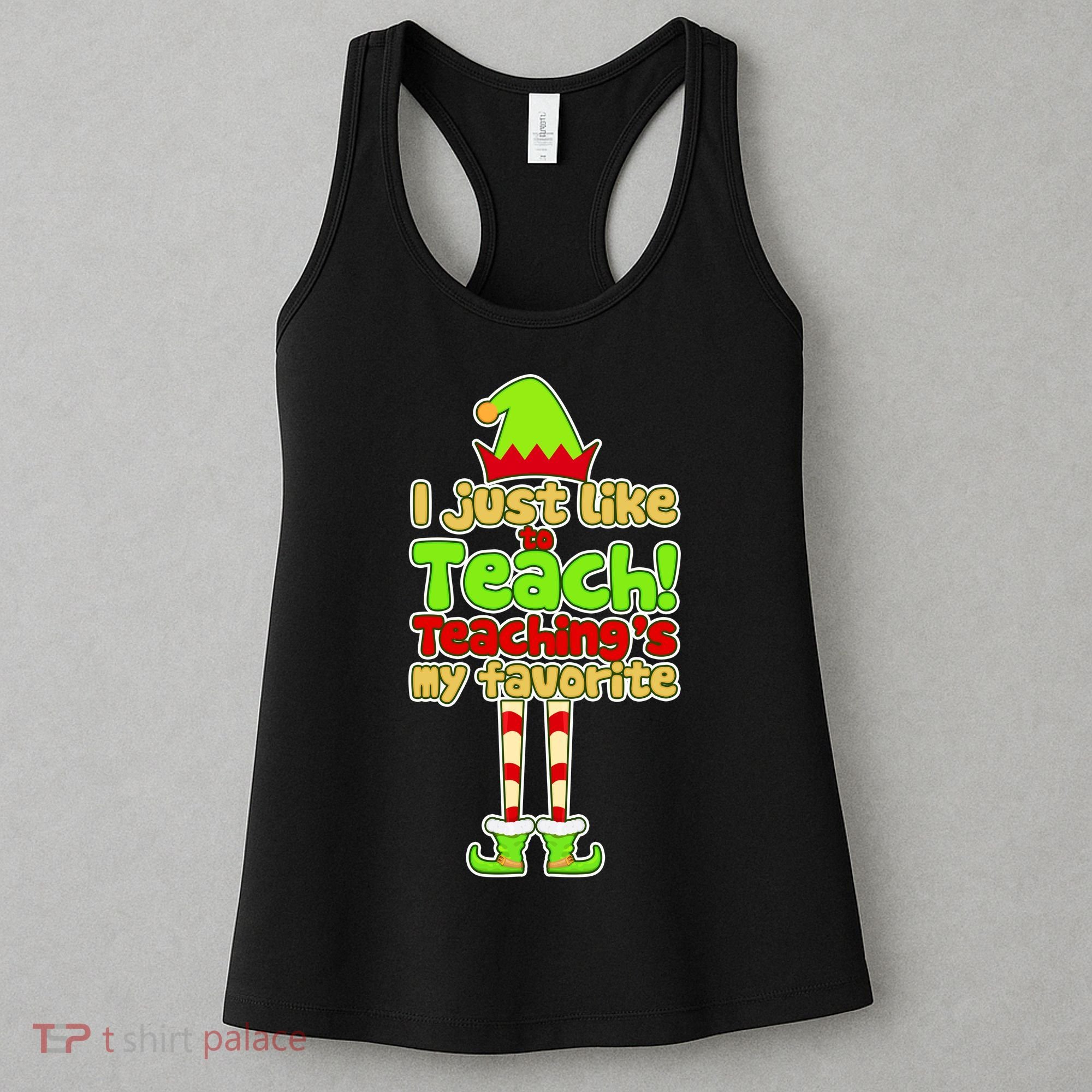 Teaching's My Favorite Elf  Women's Tank Top