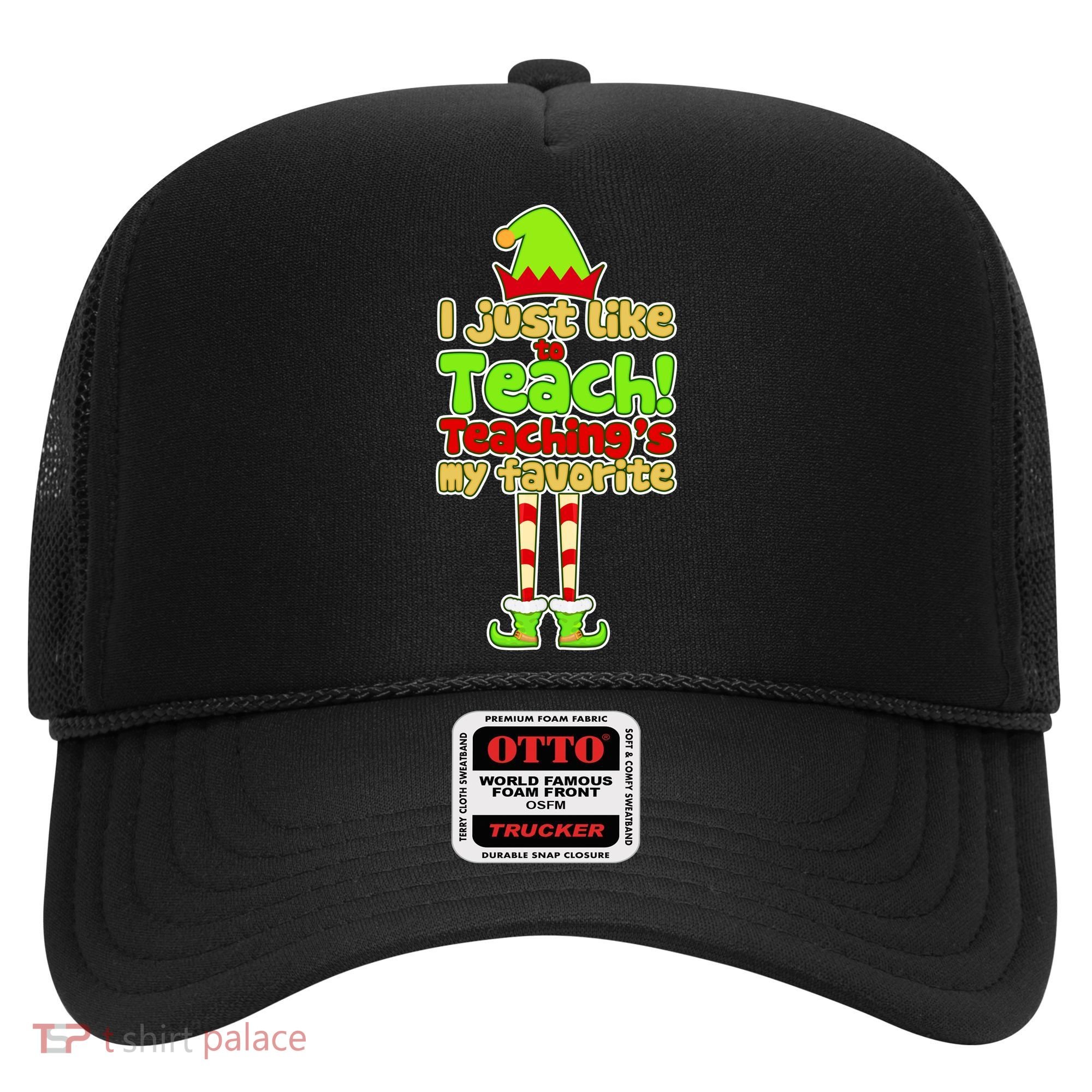 Teaching's My Favorite Elf  Hat