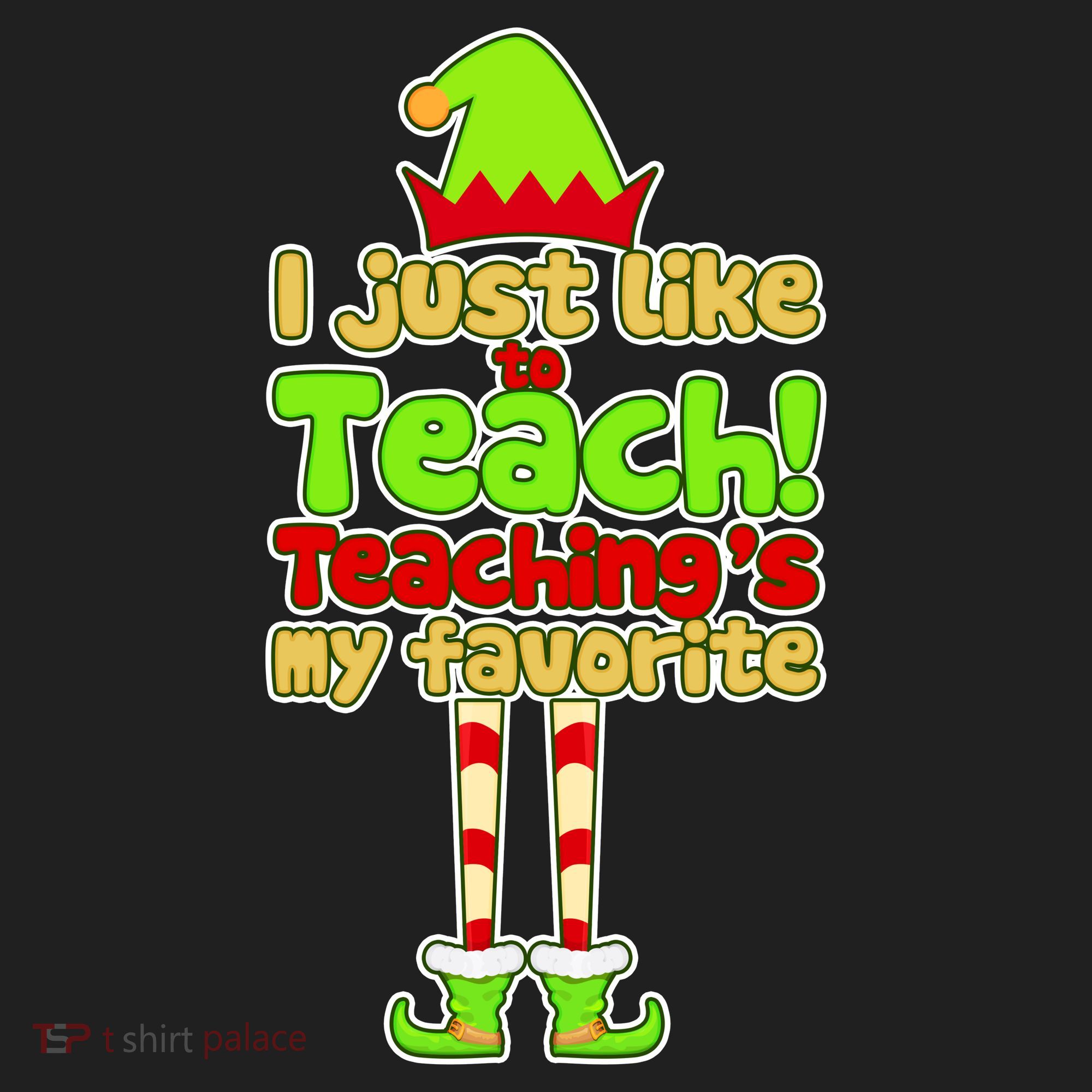 Teaching's My Favorite Elf  Hat
