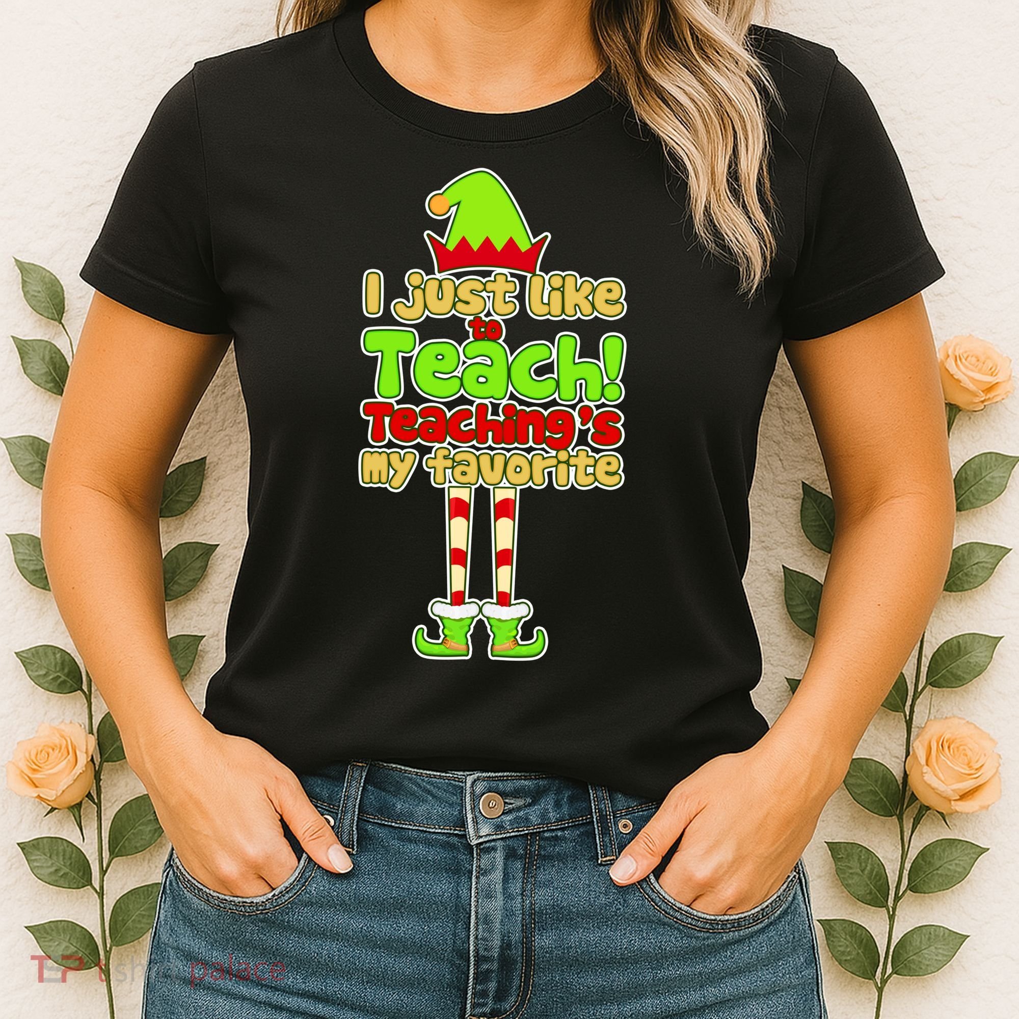 Teaching's My Favorite Elf  Women's T-Shirt