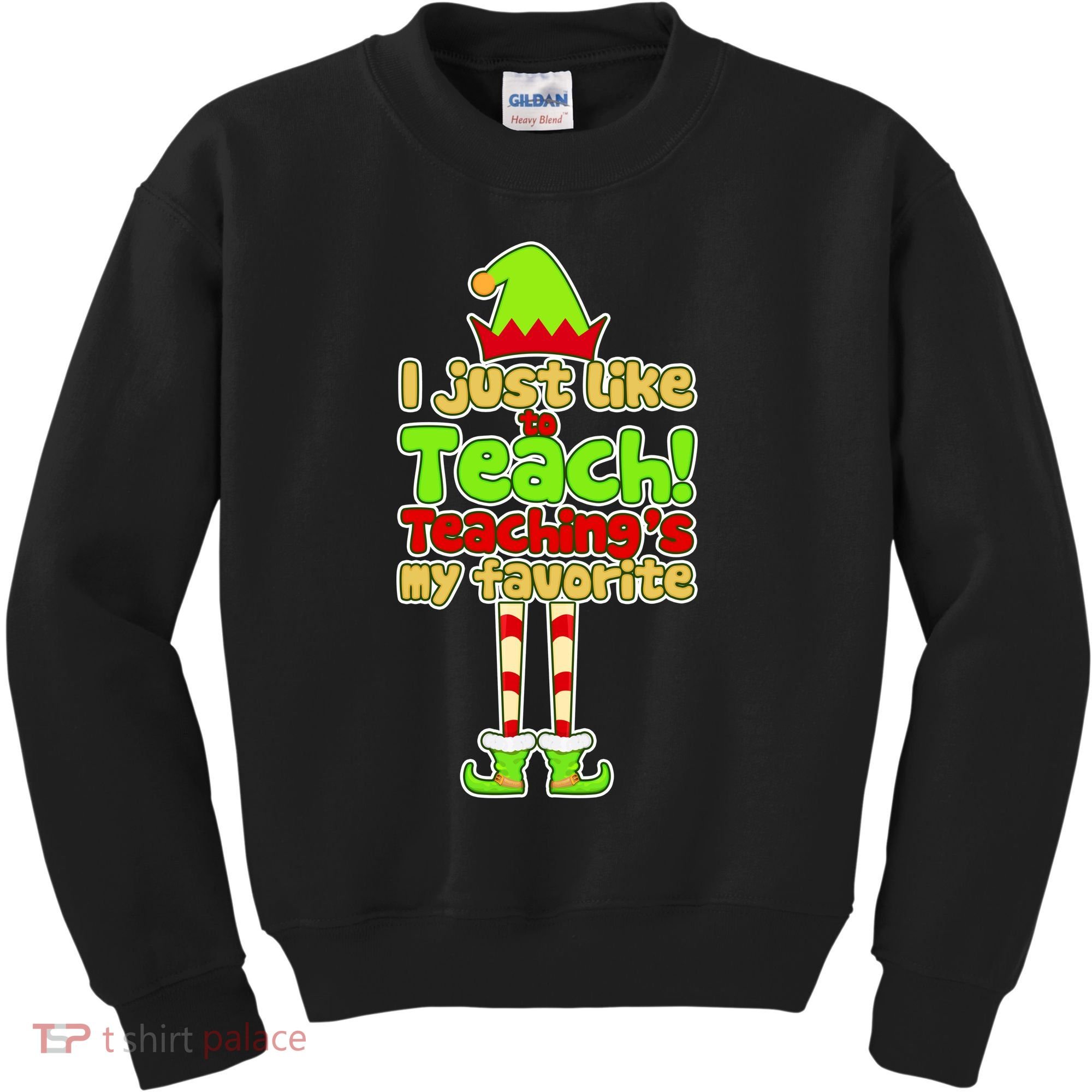 Teaching's My Favorite Elf  Kids Sweatshirt