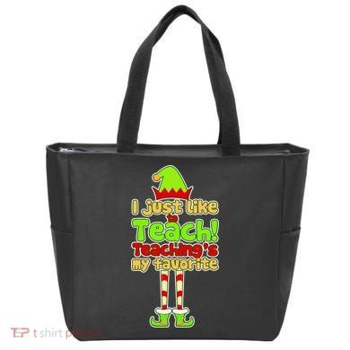 Teaching's My Favorite Elf  Tote Bag