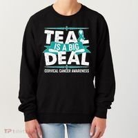 Teal Is A Big Deal Cervical Cancer Awareness Women's Sweatshirt thumb 0