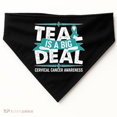 Teal Is A Big Deal Cervical Cancer Awareness USA-Made Doggie Bandana