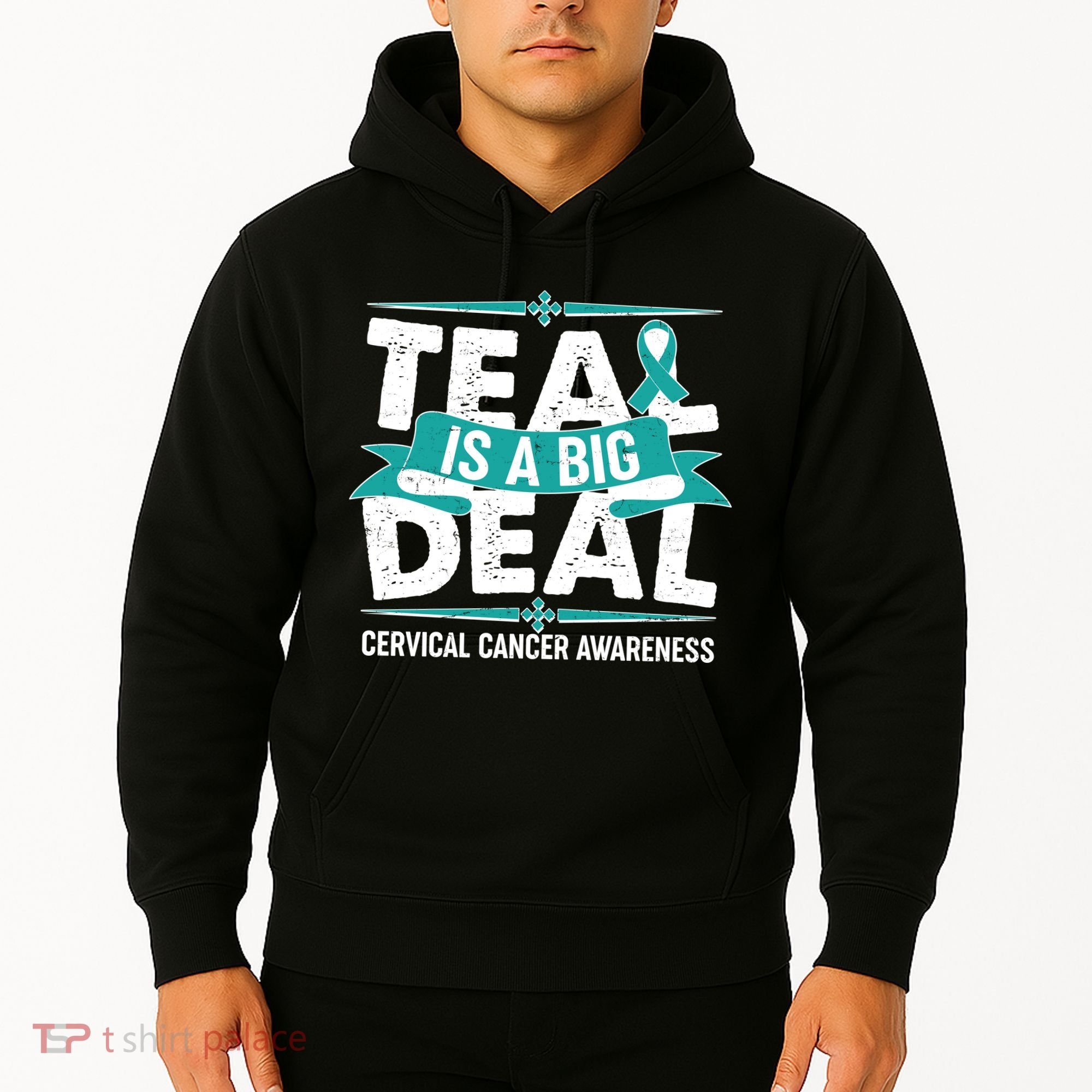 Teal Is A Big Deal Cervical Cancer Awareness Hoodie