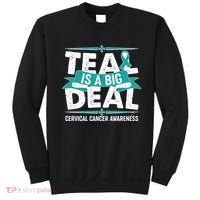 Teal Is A Big Deal Cervical Cancer Awareness Sweatshirt thumb 0