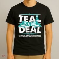 Teal Is A Big Deal Cervical Cancer Awareness T-Shirt thumb 3