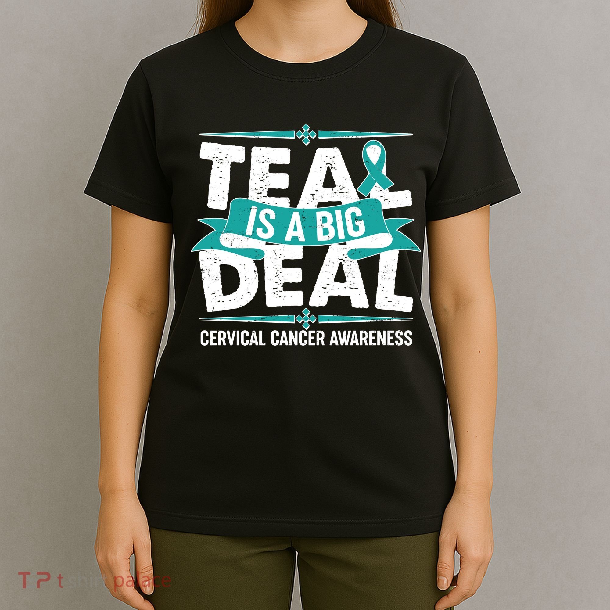 Teal Is A Big Deal Cervical Cancer Awareness T-Shirt