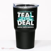 Teal Is A Big Deal Cervical Cancer Awareness Tumbler thumb 0