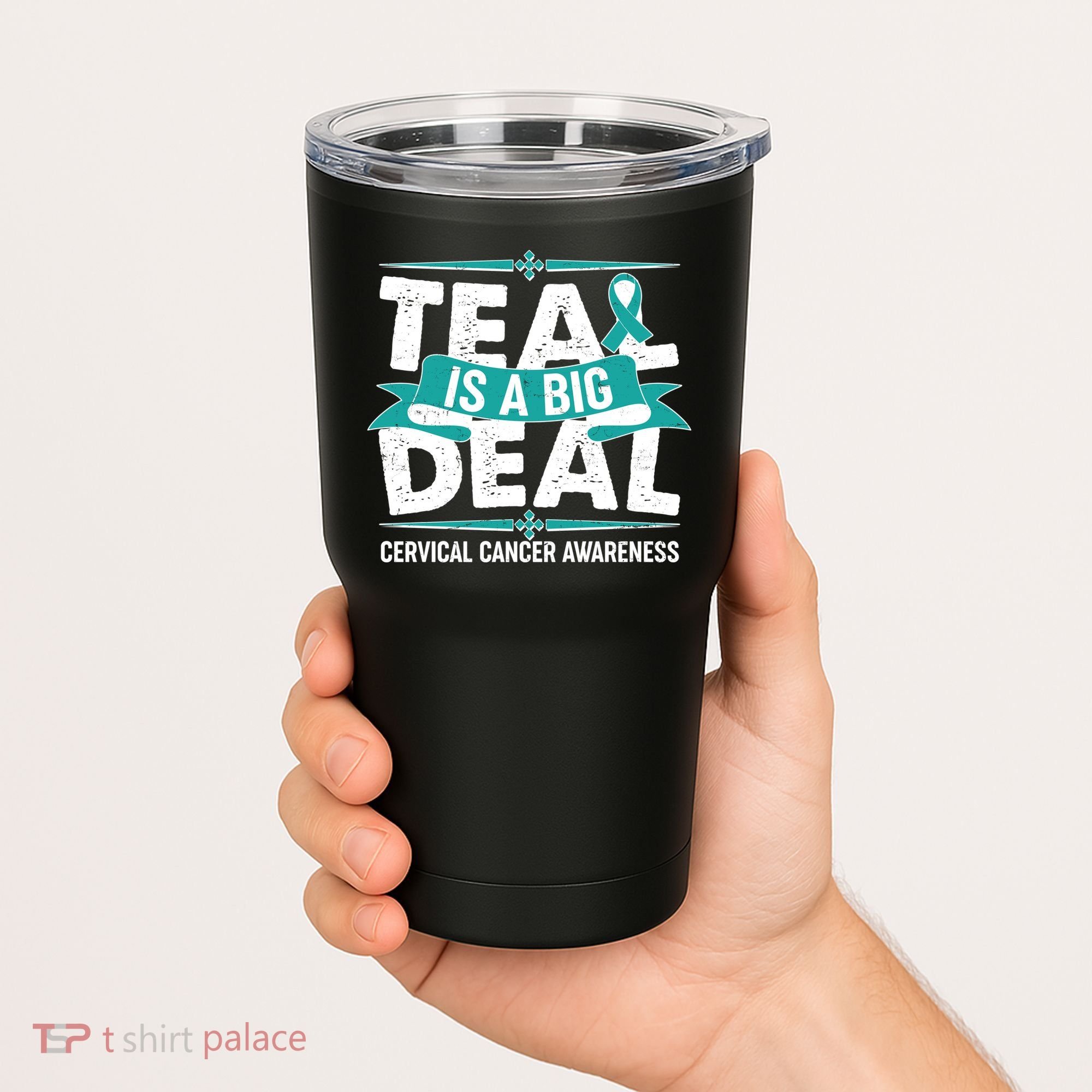 Teal Is A Big Deal Cervical Cancer Awareness Tumbler