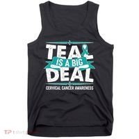 Teal Is A Big Deal Cervical Cancer Awareness Tank Top thumb 0