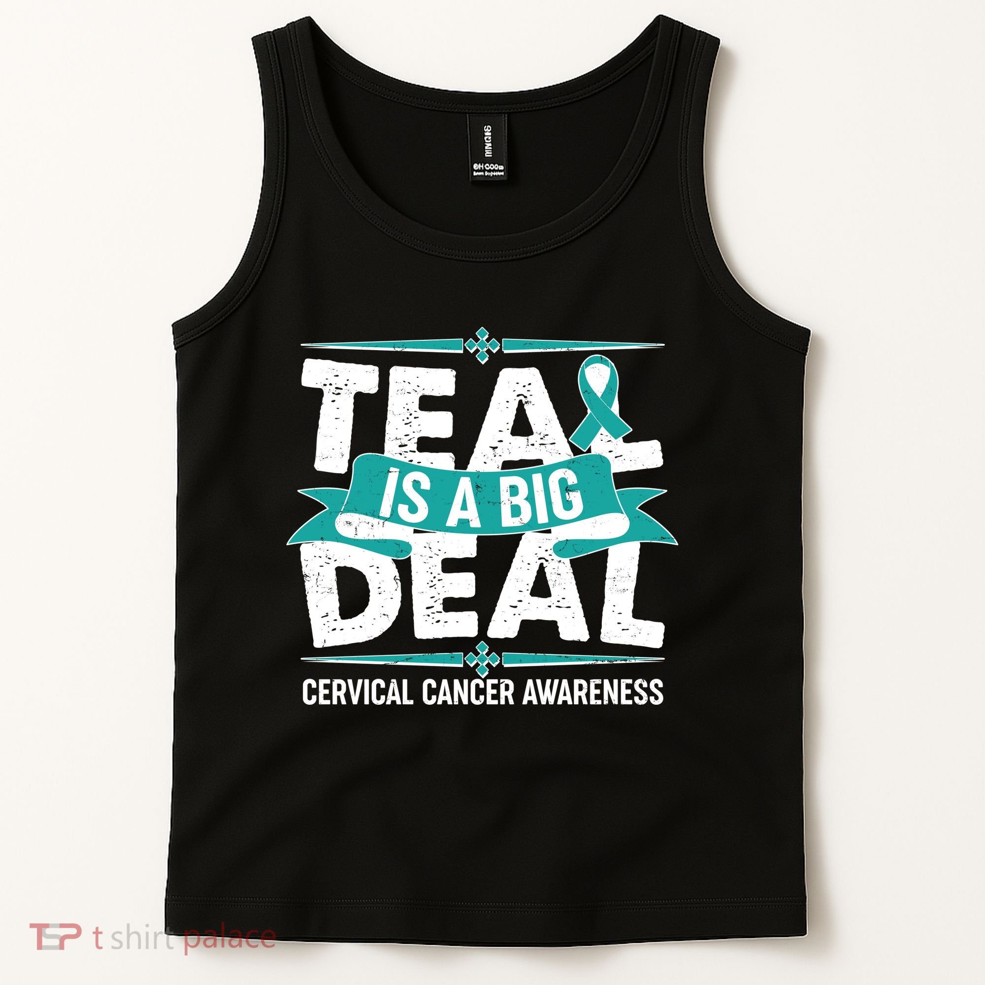 Teal Is A Big Deal Cervical Cancer Awareness Tank Top