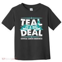 Teal Is A Big Deal Cervical Cancer Awareness Toddler T-Shirt thumb 0