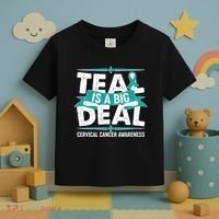 Teal Is A Big Deal Cervical Cancer Awareness Toddler T-Shirt thumb 3