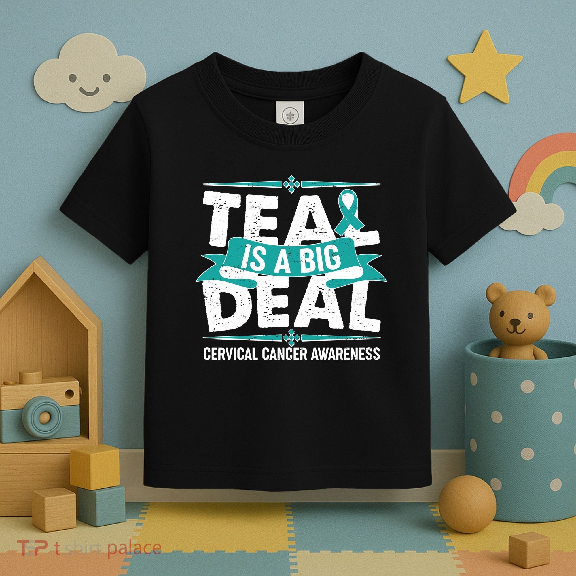 Teal Is A Big Deal Cervical Cancer Awareness Toddler T-Shirt