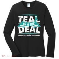 Teal Is A Big Deal Cervical Cancer Awareness Women's Long Sleeve Shirt thumb 0
