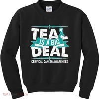 Teal Is A Big Deal Cervical Cancer Awareness Kids Sweatshirt thumb 0