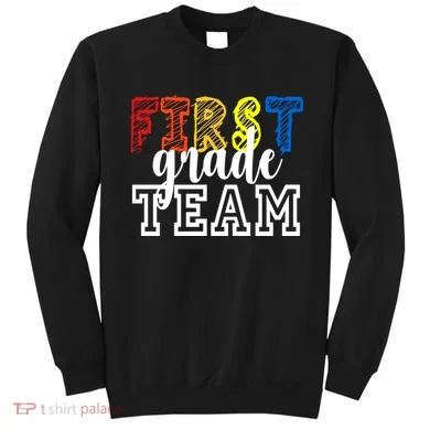 Team 1st First Grade Sweatshirt
