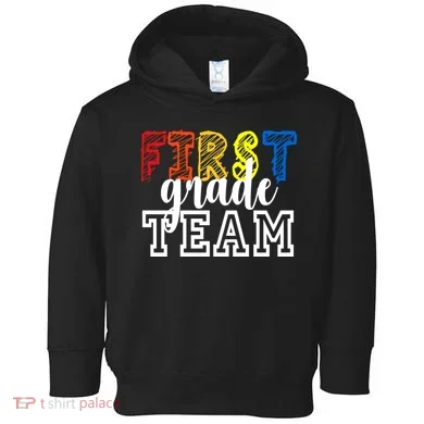 Team 1st First Grade Toddler Hoodie