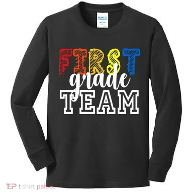 Team 1st First Grade Kids Long Sleeve Shirt