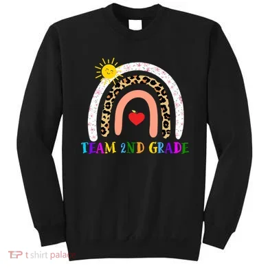 Team 2nd Grade Cute Rainbow Teachers Students Sweatshirt