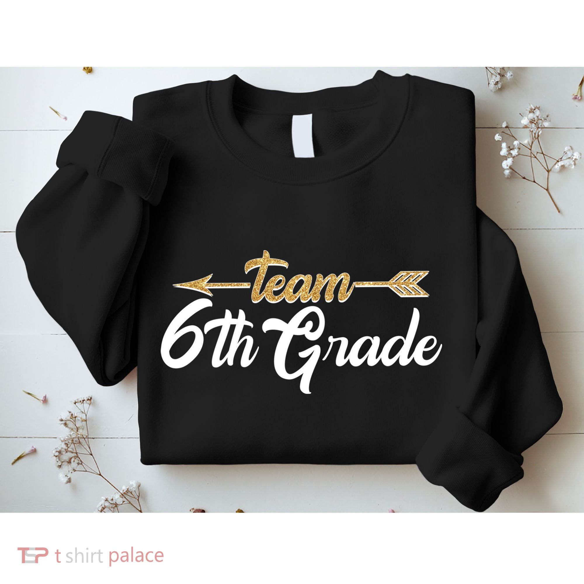 Team 6th Grade Golden Arrow Sweatshirt
