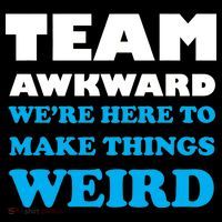 Team Awkward Were Here To Make Things Weird Hoodie thumb 7