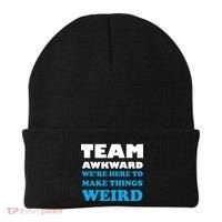 Team Awkward Were Here To Make Things Weird Beanie thumb 0