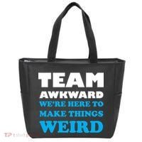Team Awkward Were Here To Make Things Weird Tote Bag thumb 0