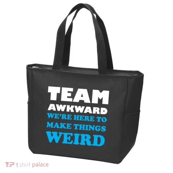 Team Awkward Were Here To Make Things Weird Tote Bag