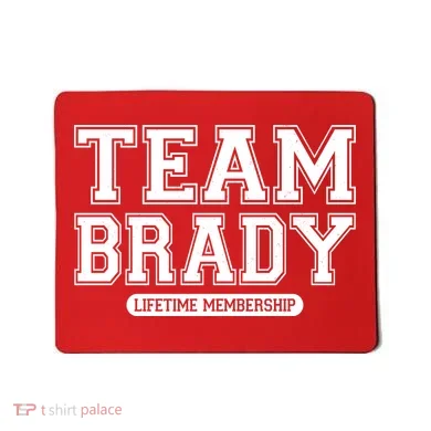 Team Brady Lifetime Memebership Mousepad