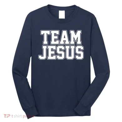 Team Jesus Long Sleeve Shirt
