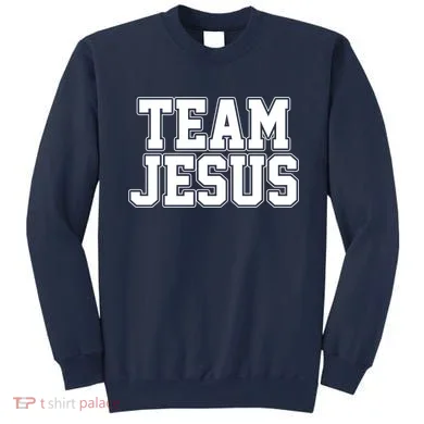 Team Jesus Sweatshirt