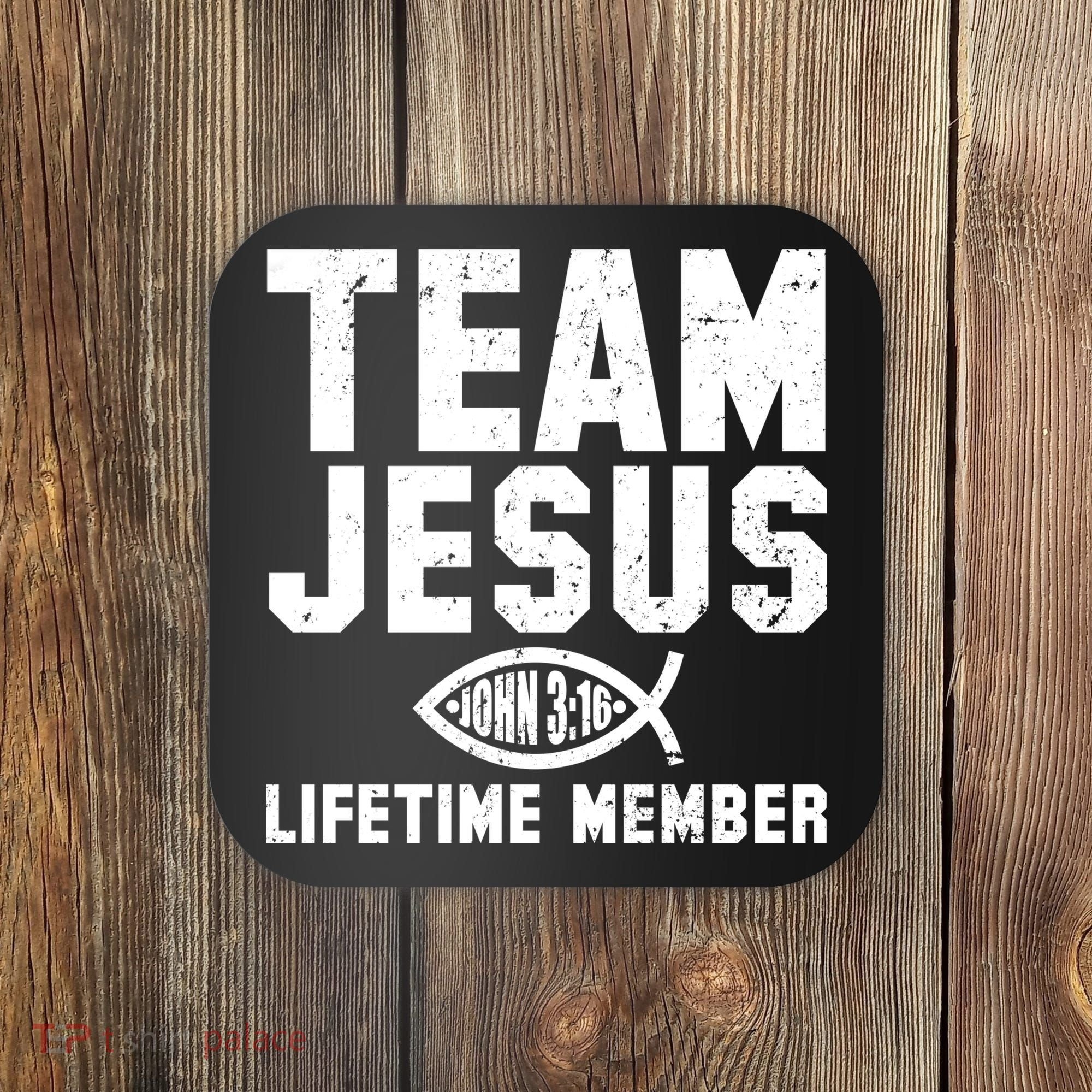 Team Jesus Lifetime Member John 3:16 Coaster