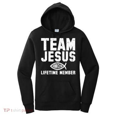 Team Jesus Lifetime Member John 3:16 Women's Hoodie